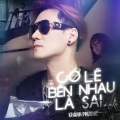 Lời bài hát Có Lẽ Bên Nhau Là Sai Khánh Phương Lyricvn