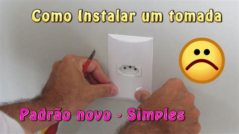 Como Instalar Uma Tomada Padr O Novo Youtube