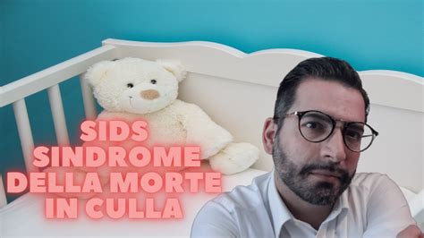 SIDS Sindrome Da Morte Improvvisa Del Lattante Conosciuta Anche Come