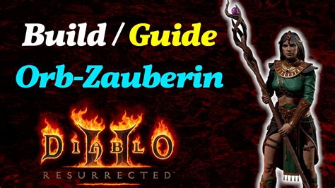 Diablo 2 Resurrected Zauberin Guide Build Deutsch Die Orb Feuer