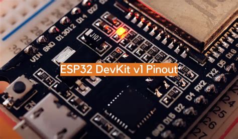 ESP32 DevKit v1 Pinout - ElectronicsHacks