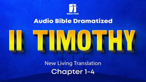 The Book Of 2 Timothy Audio Bible New Living Translation Nlt Youtube