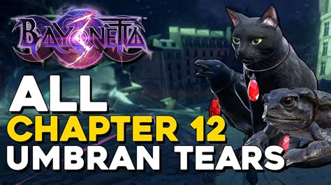 Bayonetta 3 All Chapter 12 Umbran Tear Locations YouTube