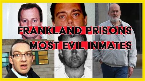 FRANKLAND PRISON THE MOST NOTORIOUS INMATES Part 2 One Inmate Could