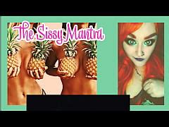 The Sissy Mantra By Goddess Lana Free Mobile Porn Videos IPornTV