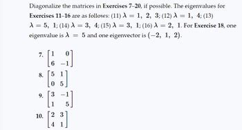 Answered Diagonalize The Matrices In Exercises Bartleby