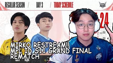 S11 GRAND FINAL REMATCH EVOS Vs ONIC MPL ID S12 W3D3 RESTREAM W MIRKO