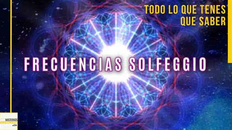 Las Frecuencias Solfeggio