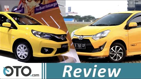 Honda Brio Vs Toyota Agya Review Pilih Yang Mana Oto Youtube