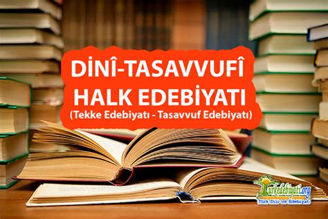 Din Tasavvuf Halk Edebiyat T Rk Dili Ve Edebiyat