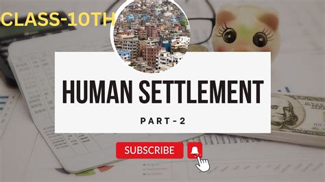 Class 10th Chapter 6 Human Settlement Part 2 Youtube