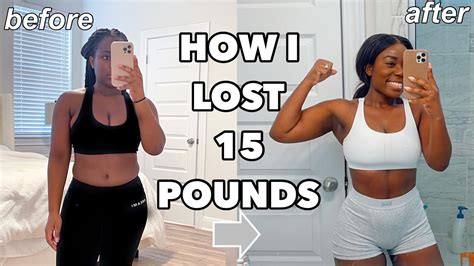 HOW I LOST 15 POUNDS IN 6 WEEKS YouTube