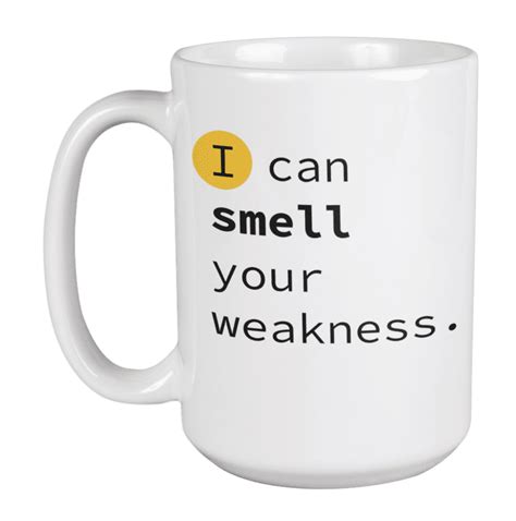 Enneagram Type 8 Coffee And Tea Mug I Can Smell Your Weakness 15oz