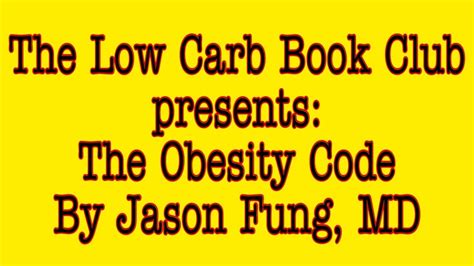 LOW CARB BOOK CLUB The Obesity Code By Jason Fung MD YouTube