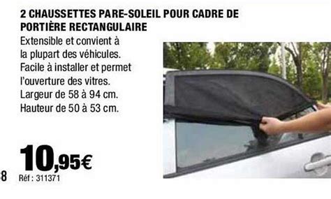 Promo Chaussettes Pare Soleil Pour Cadre De Porti Re Rectangulaire