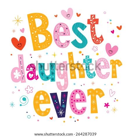 Best Daughter Ever Stock Vector Illustration 264287039 : Shutterstock