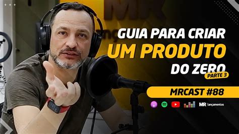 Mr Cast O Que Voc Precisa Para Criar Um Produto Do Zero Parte