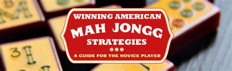 Winning American Mah Jongg Strategies: A Guide for the Novice Player ...