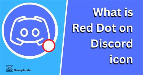 What Is Red Dot On Discord Icon