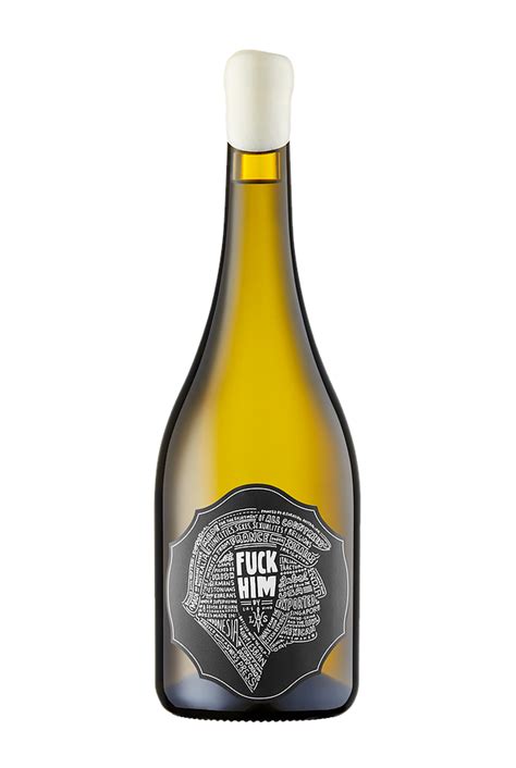 L A S Vino FUCK HIM Chardonnay The Wine Front
