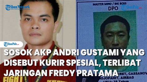 Sosok Akp Andri Gustami Yang Terlibat Jaringan Fredy Pratama Disebut