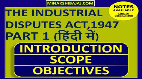 Introduction Scope Objectives Of Industrial Disputes Act In