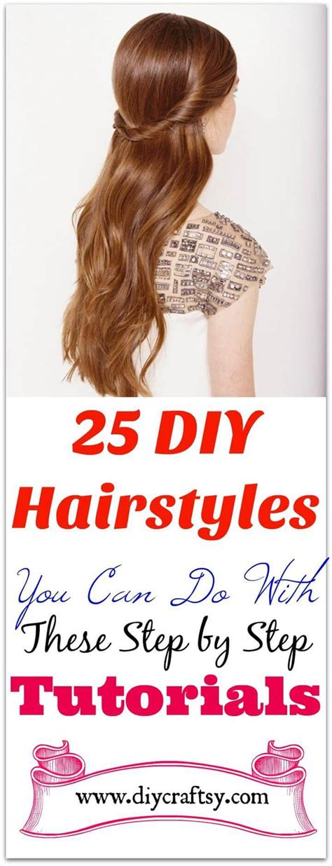 25 DIY Hairstyles You Can Do With These Step by Step Tutorials - DIY Crafts