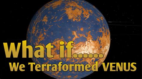 What If We Could Terraform Venus Youtube