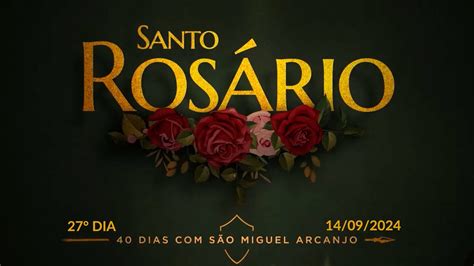 27 Dia Santo Rosário 40 Dias São Miguel Arcanjo Frei Gilson 14