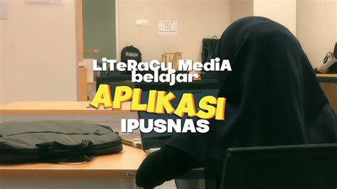 IMPLEMENTASI APK IPUSNAS KE MAHASISWA SEBAGAI MEDIA BELAJAR DIGITAL Ll