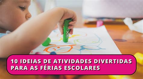 Ideias De Atividades Divertidas Para As F Rias