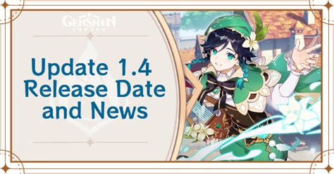 Update 1.4 Release Date and News | Genshin Impact｜Game8