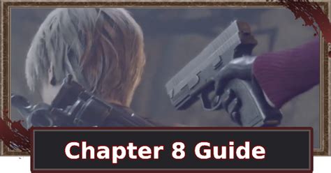 RE4 Remake Chapter 8 Walkthrough Map Resident Evil 4 Remake