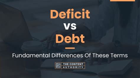 Deficit Vs Debt Fundamental Differences Of These Terms