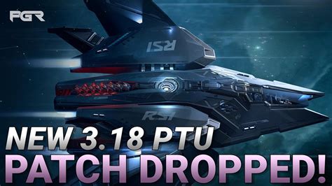 NEW Star Citizen 3 18 PTU Patch DROPPED YouTube