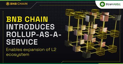 Bnb Chain Rollup As A Service