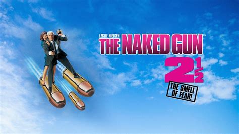 Watch The Naked Gun ½ The Smell of Fear Full Movie Online in HD Quality Movies