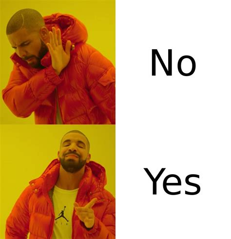 Yes Yes Yes Meme