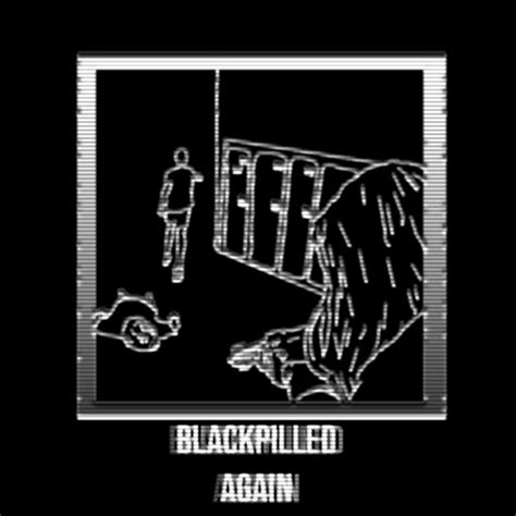 Blackpilled Again Uhohslater Youtube Music