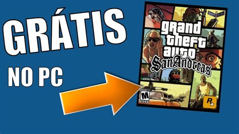 Gta San Andreas Gr Tis Para Pc Saiba Como Baixar Youtube