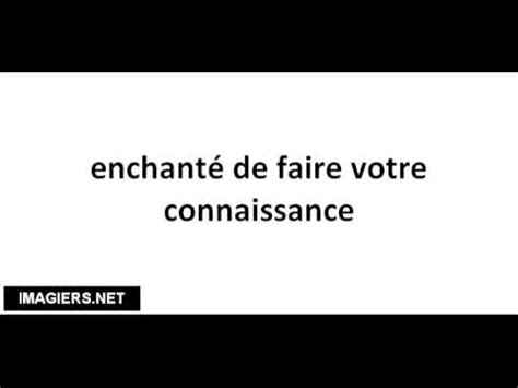 Pronounce French With Vincent Enchant De Faire Votre Connaissance