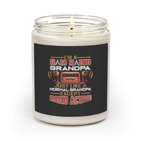 Ham Radio Grandpa Amateur Radio Grandfather Scented Candles Sold By Julestgermaines SKU