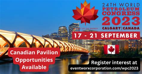 World Petroleum Congress To Be Held In Calgary Canadian Energy