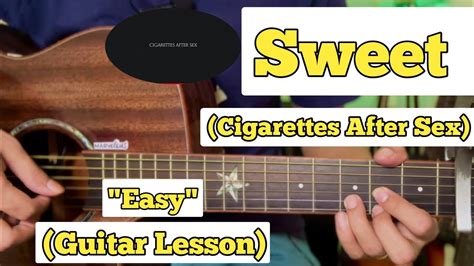 Sweet Cigarettes After Sex Guitar Lesson Easy Chords Youtube