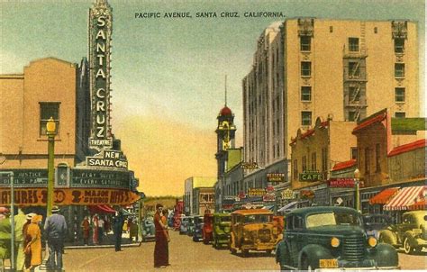 Pacific Ave Downtown Santa Cruz California Circa 1940′s Santa Cruz