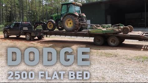 Dodge 2500 Flatbed 😎😎😎 Hauling John Deere Tractor Youtube