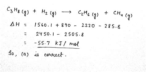 Find Enthalpy Change For The Reaction C3h8g H2g→ C2h6g Ch4g