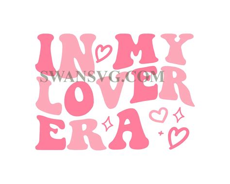 In My Lover Era Svg Png Lover Era Svg Lover Shirt Png Lover Album Tayl Swansvg