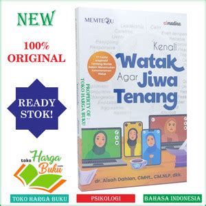 Jual Kenali Watak Agar Jiwa Tenang Dr Aisyah Dahlan Dilengkapi 77