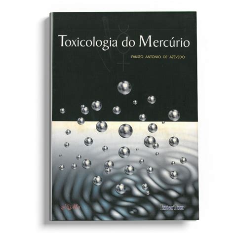 Toxicologia do Mercúrio Livraria Funep